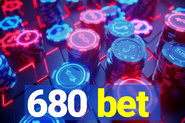 680 bet